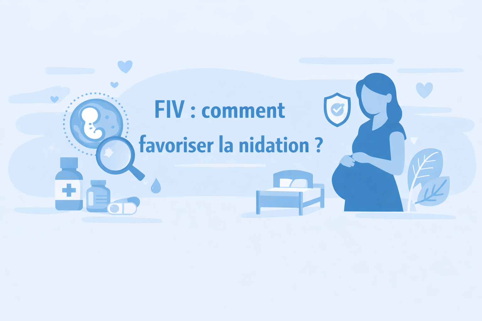 FIV : comment favoriser la nidation ?