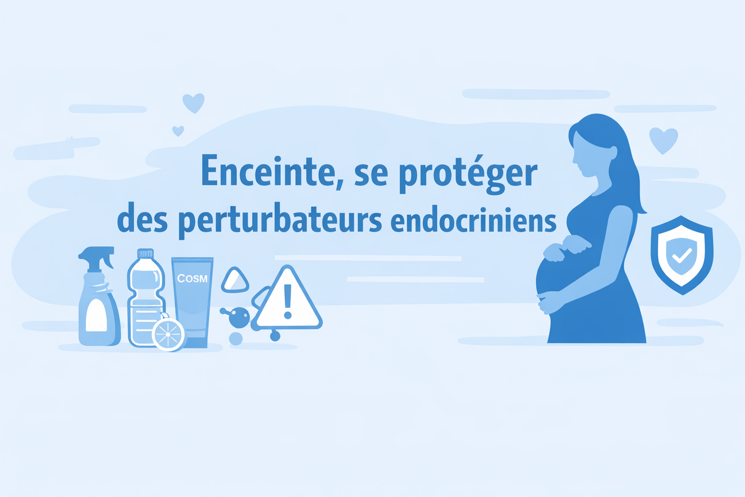 Enceinte, se protéger des perturbateurs endocriniens